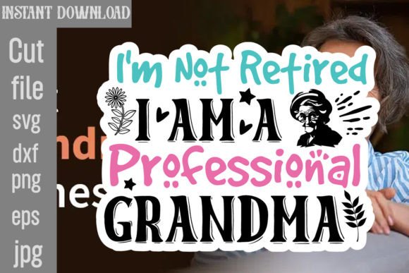 Download I'm Not Retired I Am a Professional Gran - Red Collection